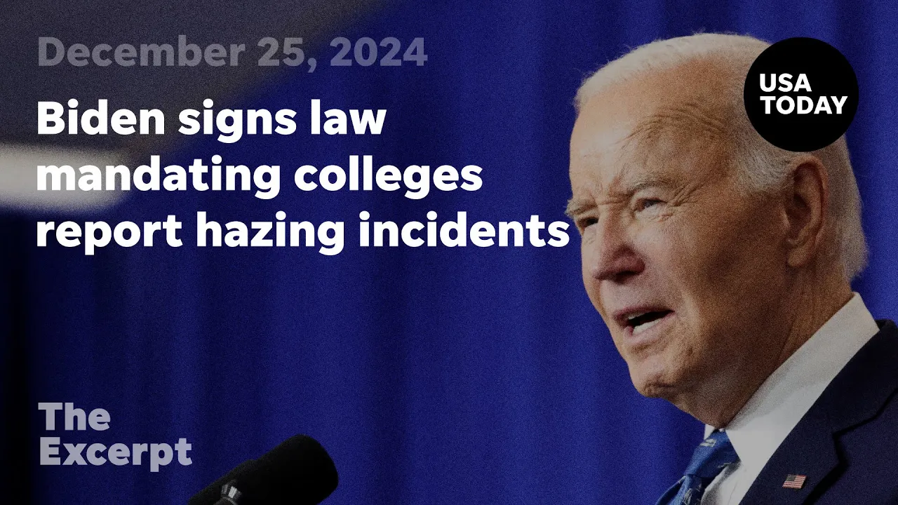 Biden signs law mandating colleges report hazing incidents The Excerpt